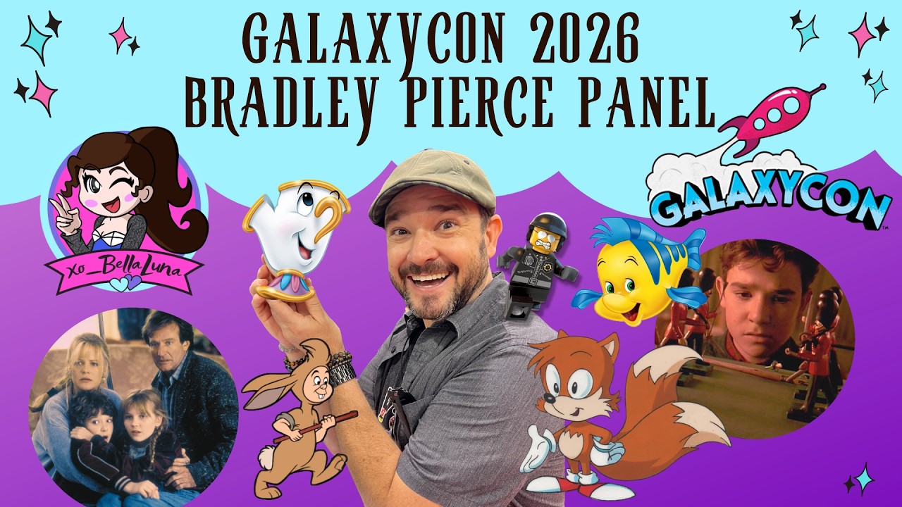 GalaxyCon 2026 ~ Брэдли Пирс рассказывает о &laquo;Красавице и чудовище&raquo;, &laquo;Джуманджи&raquo;, &laquo;Сонике&raquo; и много...