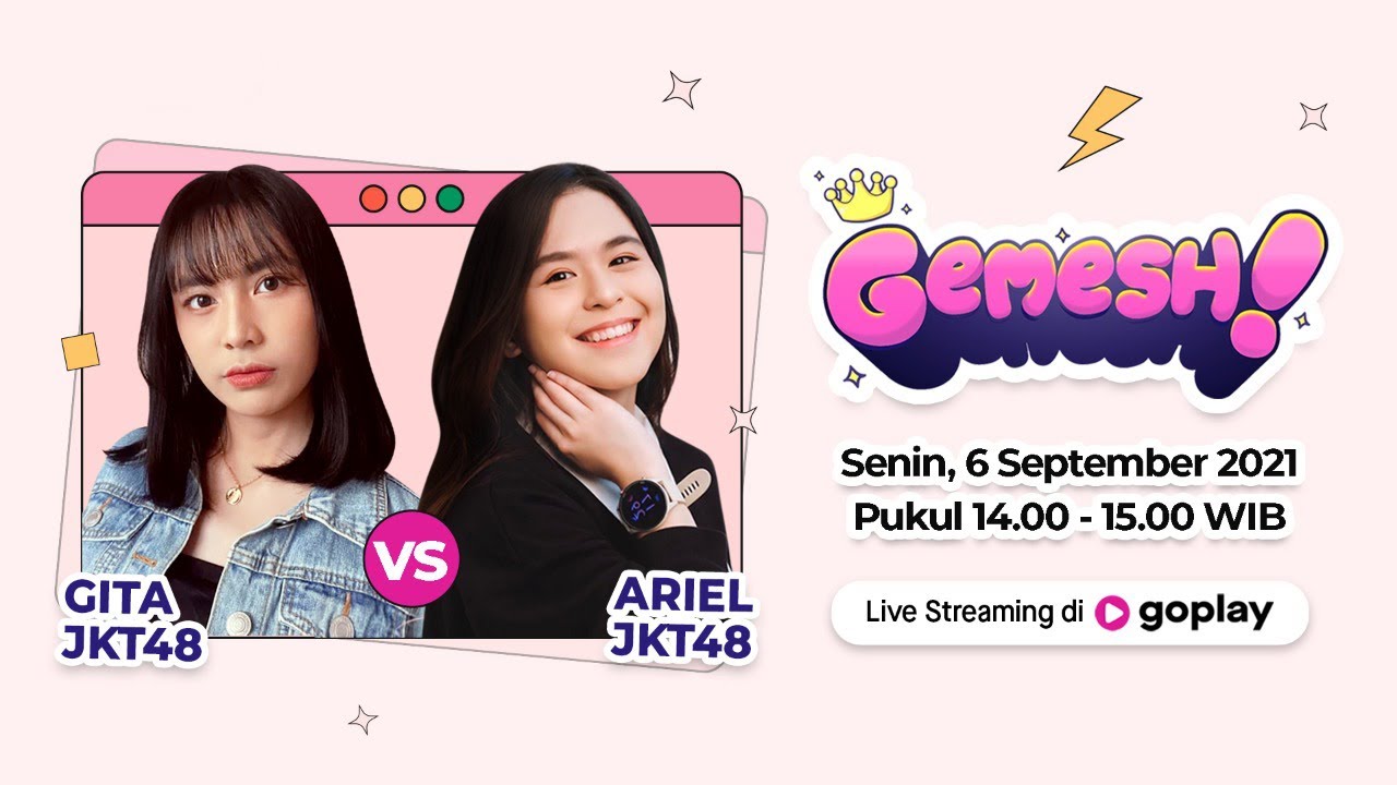 GOPLAY GEMESH GITA & ARIEL JKT48 06-09-2021 | LIVESTREAM [VBR HQ]