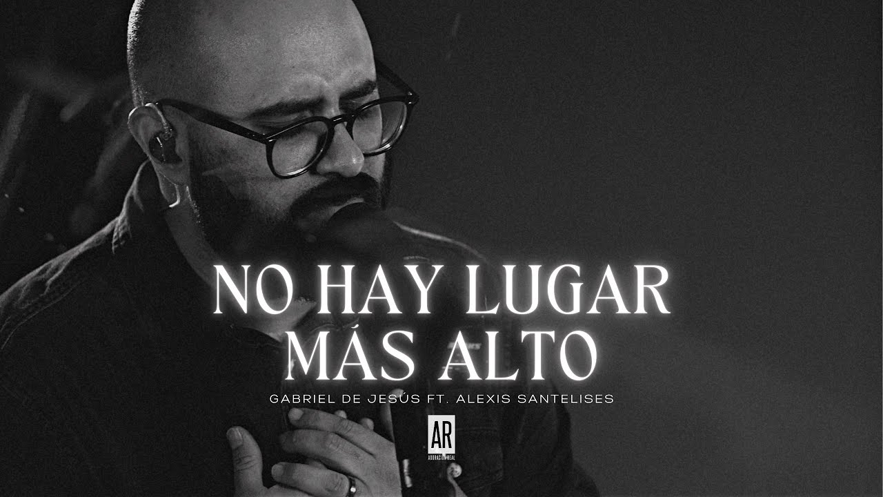 No Hay Lugar Más Alto - Gabriel De Jesus (Cover Miel San Marcos)
