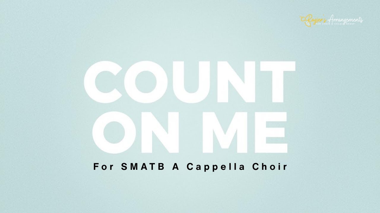 Bruno Mars' Count On Me | New Choral Arrangement