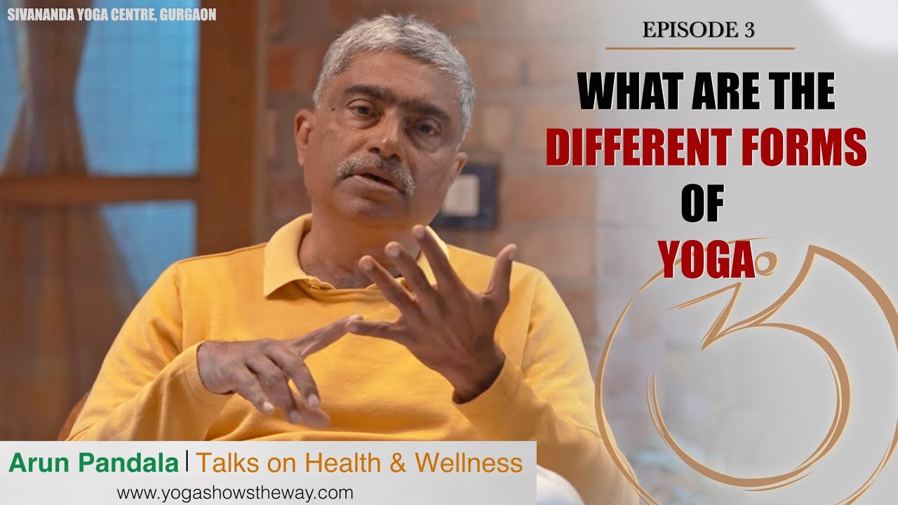 What are the DIFFERENT FORMS of YOGA? | Talks on Health & Wellness: Episode 3