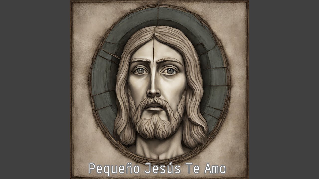 Peque&ntilde;o Jes&uacute;s Te Amo