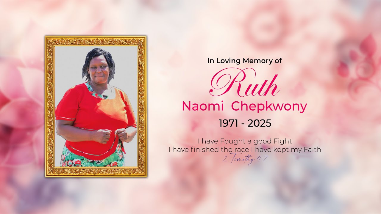 🔴 LIVE! FUNERAL SERVICE | RUTH (NAOMI) CHEPKORIR CHEPKWONY