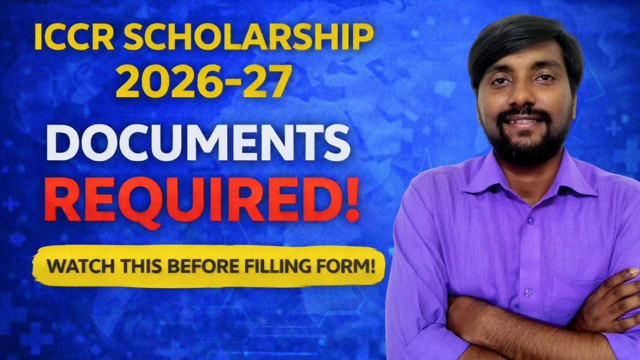 Documents required for ICCR Scholarship 2026-27 | ICCR Scholarship form fill up proccess 2026