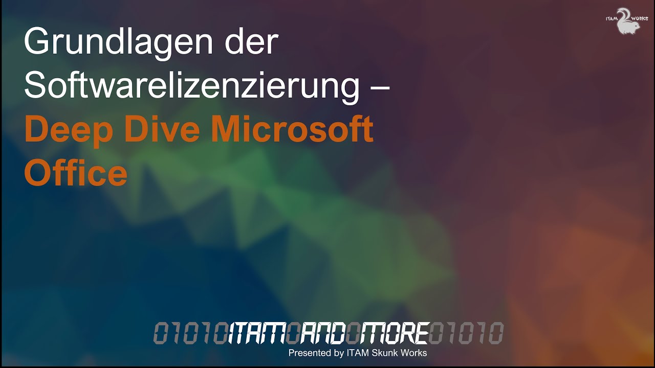 Grundlagen der Softwarelizenzierung - Deep Dive Microsoft Office