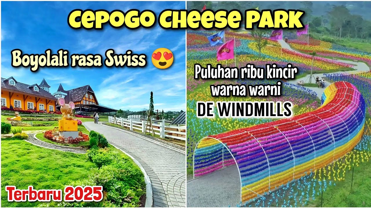 CEPOGO CHEESE PARK TERBARU 2025 - WISATA ALA SWISS DI BOYOLALI - DE WINDMILLS RIBUAN KINCIR ANGIN