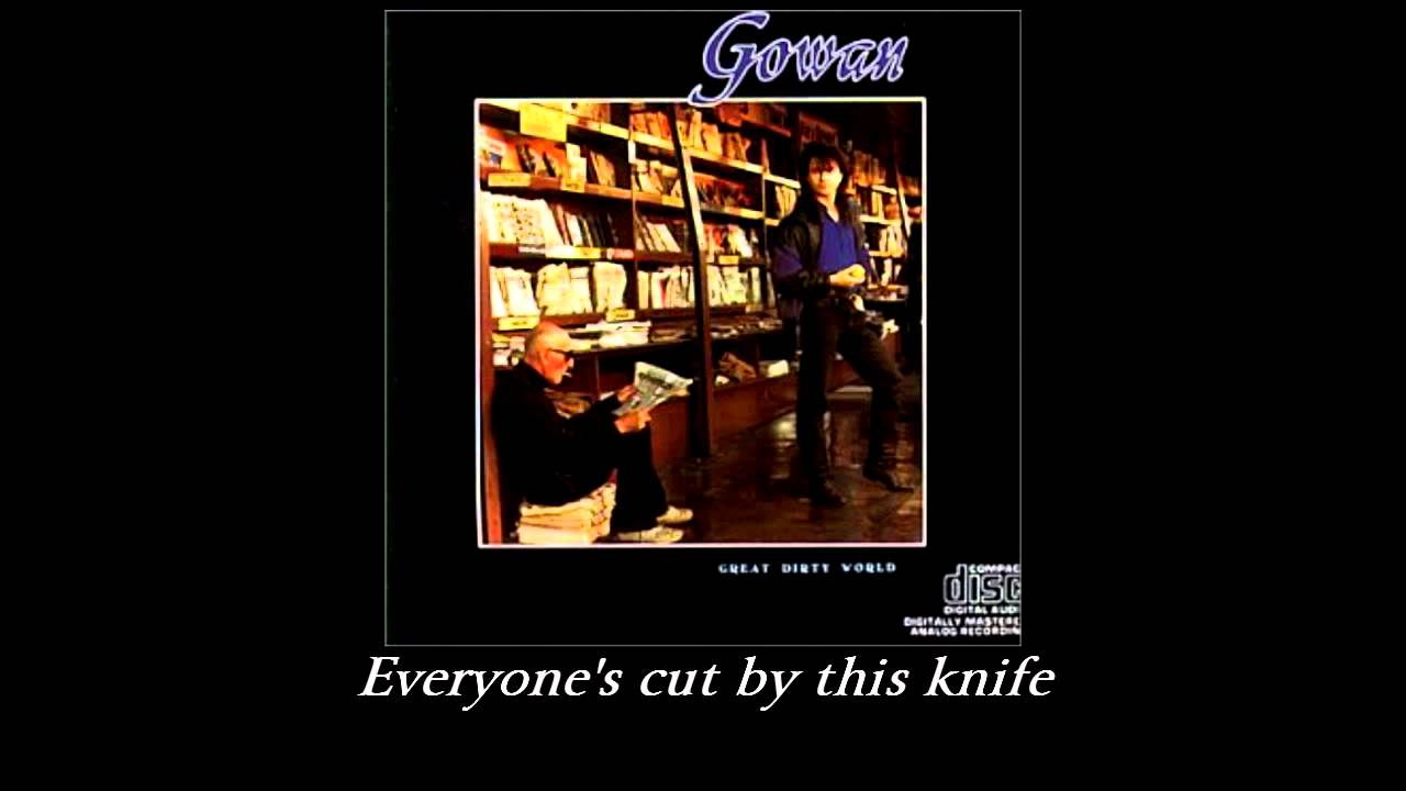 Lawrence Gowan - Great Dirty World (With Lyrics)