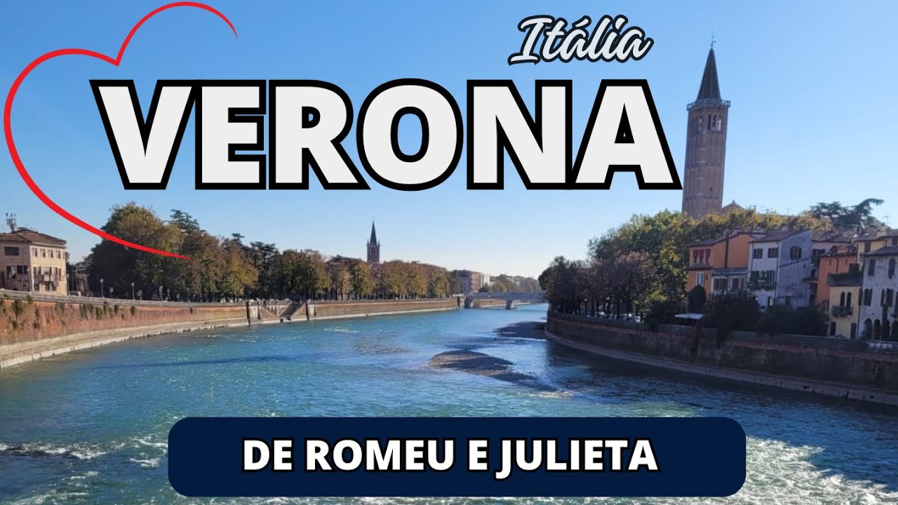 Verona sua Próxima Viagem - Roteiro o que fazer