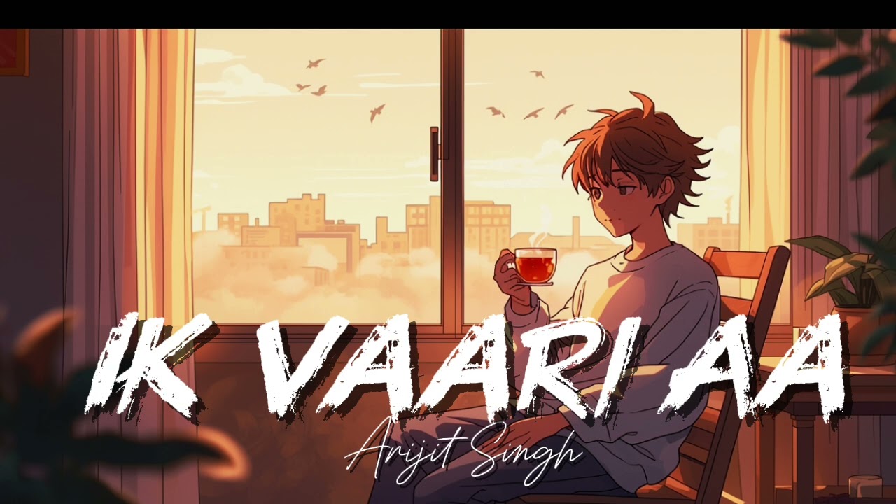 Ik_Vaari_Aa Song [Raabta]/Arijit Singh, Sushant Singh Rajput, Kriti Sanon 