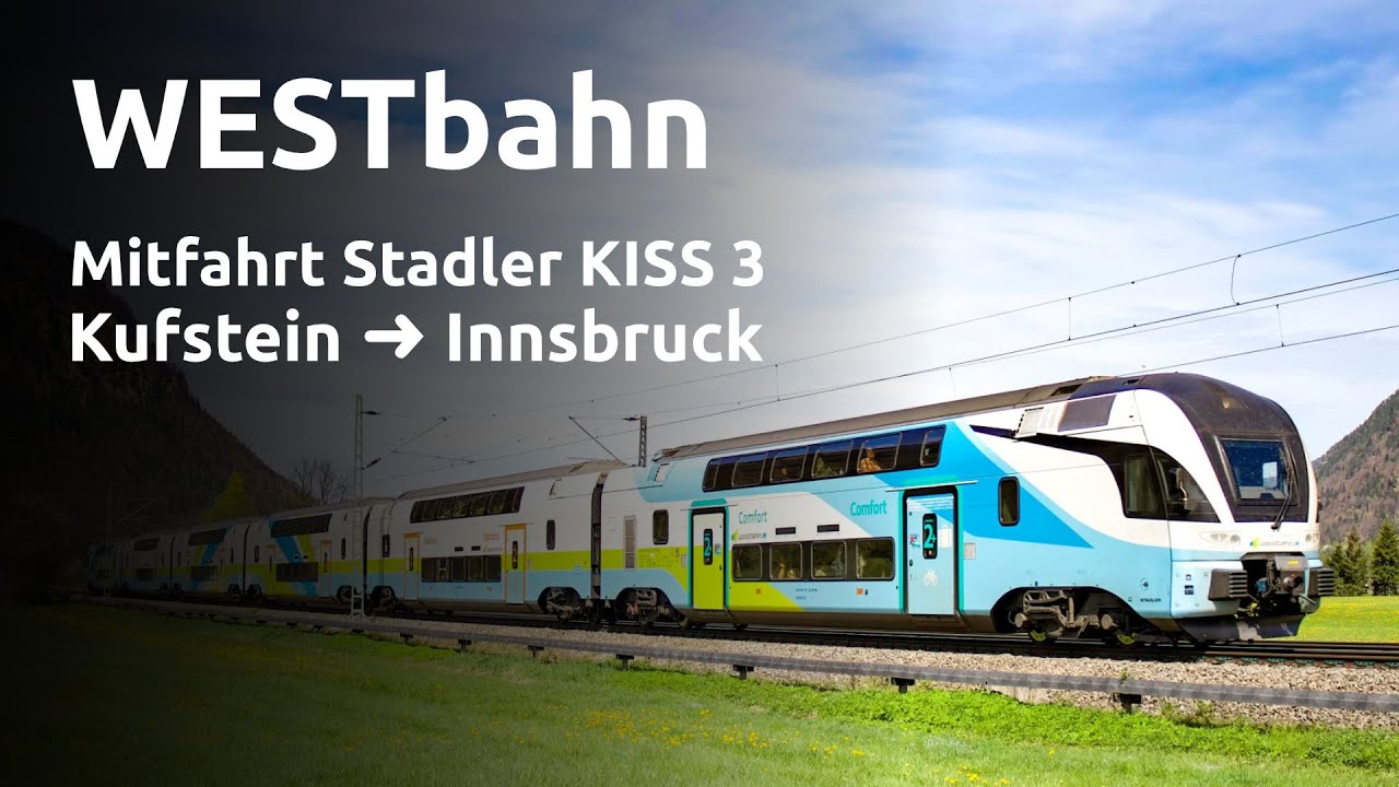 WESTbahn - Mitfahrt von Kufstein nach Innsbruck mit Stadler KISS 3