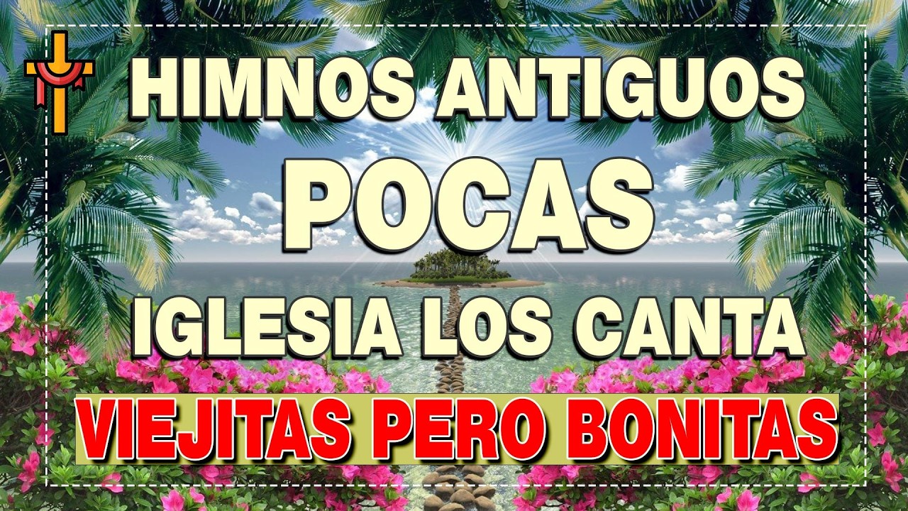 🙏 CUANDO TE SIENTE TRISTE ESCUCHA ESTAS HIMNOS  - 100 HIMNOS ANTIGUOS MEJOR SELECCIONADOS 2026
