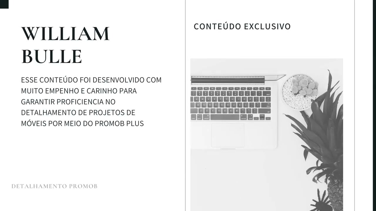 CURSO DE DETALHAMENTO DE PROJETOS NO PROMOB (PROJETOS EXECUTIVOS NO PROMOB) AULA 01