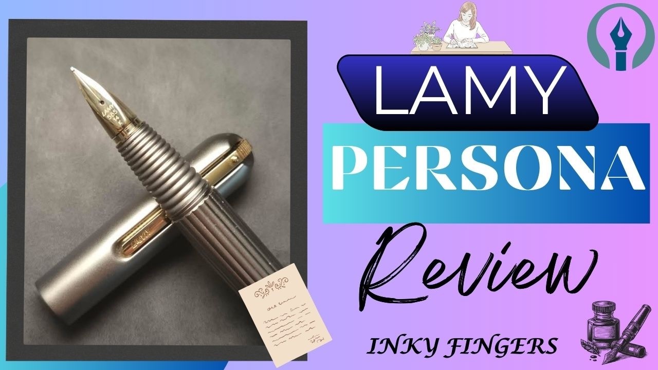 Lamy Persona Review – Minimalist Luxury in Your Hand