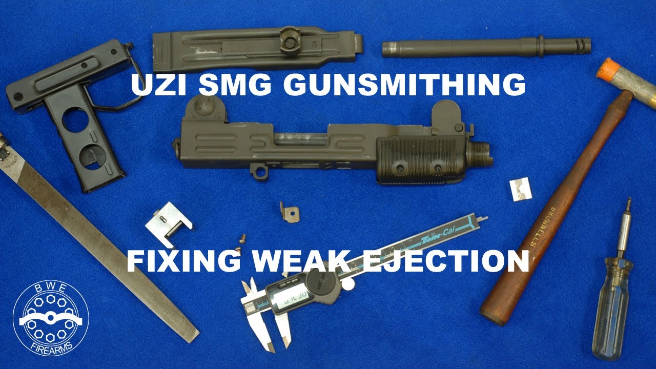 Gunsmithing The SMG Uzi: Fixing Weak Ejection In Uzi Submachine Gun.