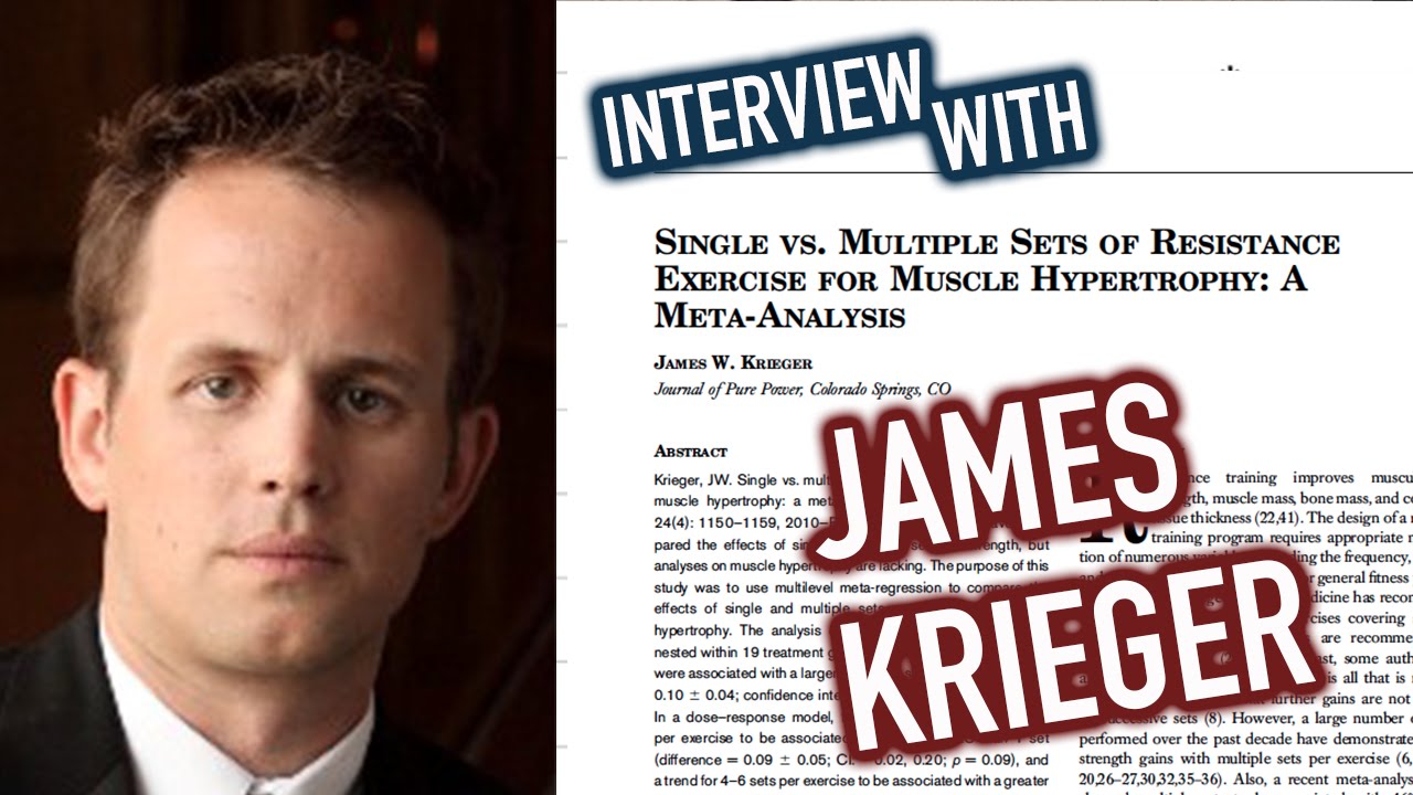 Interview with James Krieger on Training Volume, Failure & Rep Ranges