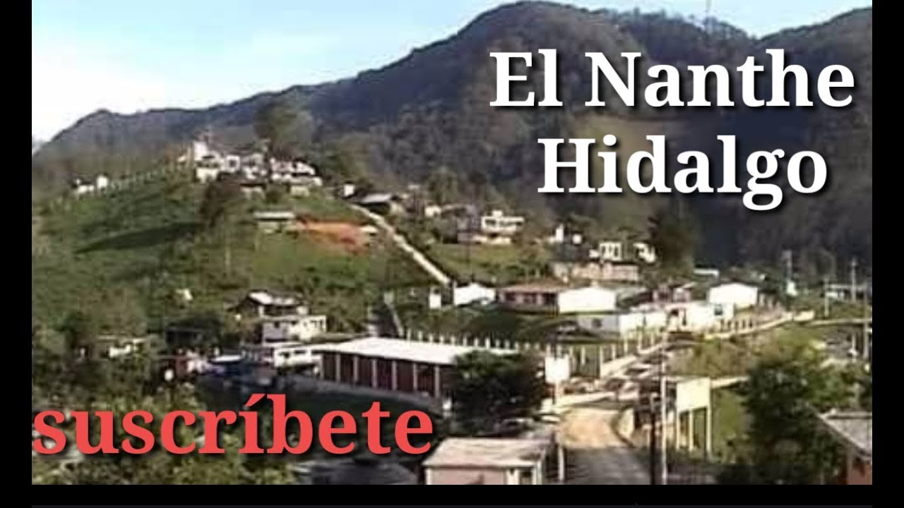 El Nanthe  Hidalgo Tenango de Doria