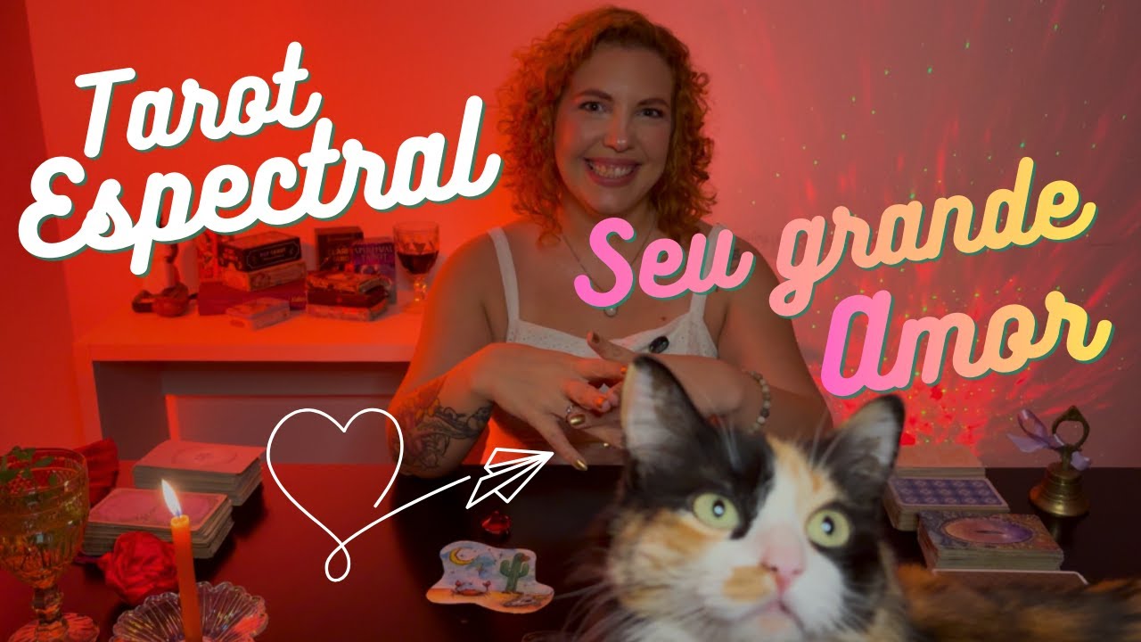 TAROT ENTREGA TUDO: QUANDO CHEGA SEU GRANDE AMOR? | 🔮 TAROT ESPECTRAL 🔮