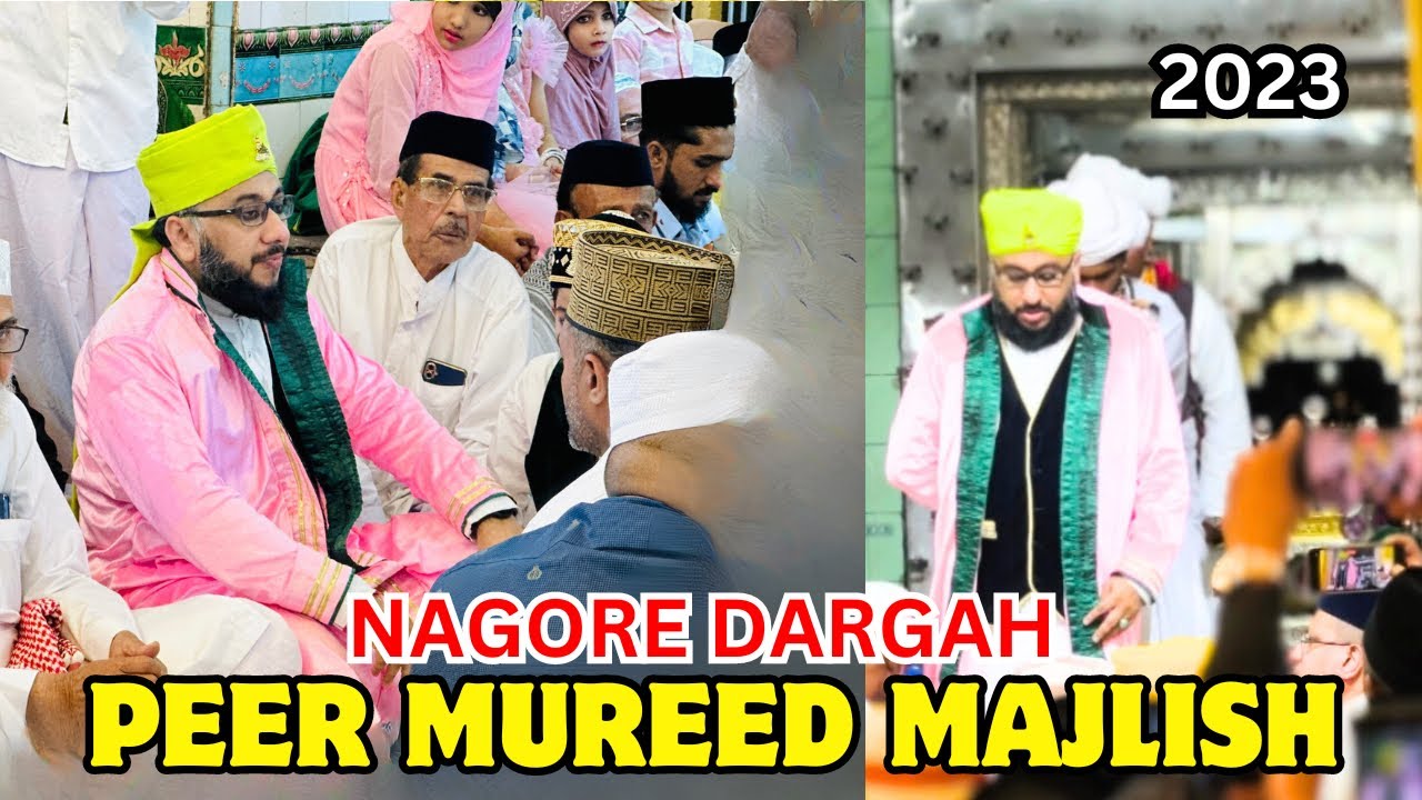 Nagore Dargah Peer Mureed Majlis 2023 | Nagore Dargah Festival | Nagore Dargah Kalifa
