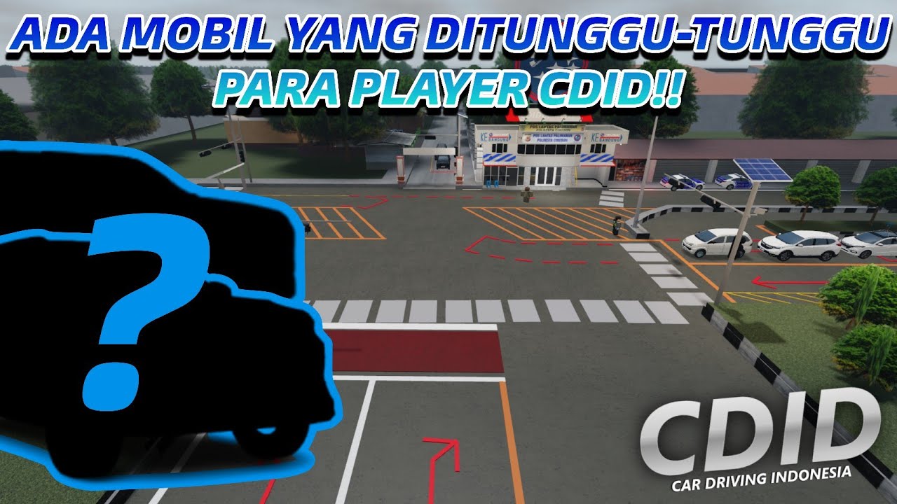 ADA MOBIL YANG DITUNGGU TUNGGU PARA PLAYER CDID!! | ROBLOX CDID REVAMP 1.8 |