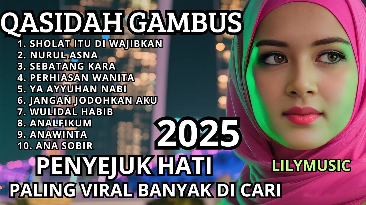 PALING BANYAK DI CARI SEDUNIAA ❤️ QOSIDAH GAMBUS MERDUU PENYEJUK HATI/ BIKIN HATI ADEM/ LELAH HILANG