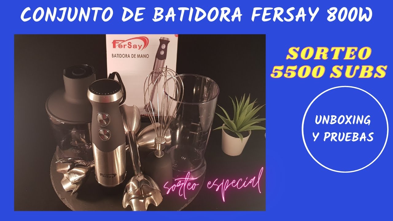Batidora FERSAY y SORTEO especial 5500 SUSCRIPTORES 🥳