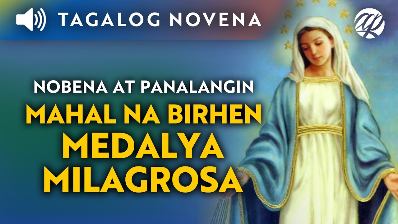 Nobena at Panalangin sa Mahal na Birhen ng Medalya Milagrosa • Tagalog Miraculous Medal Prayer