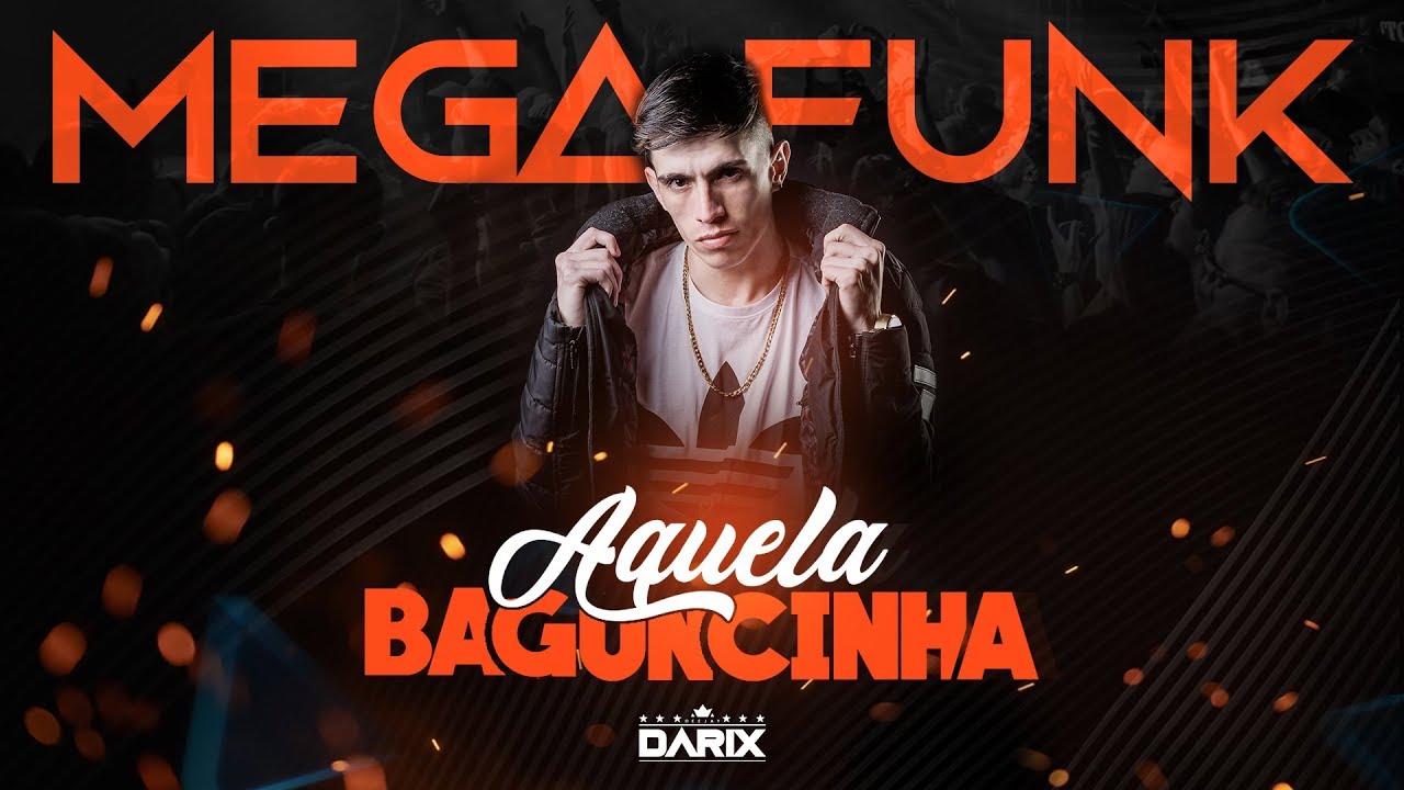 MEGA FUNK AQUELA BAGUNCINHA - Dezembro 2018 - (Dj Darix)