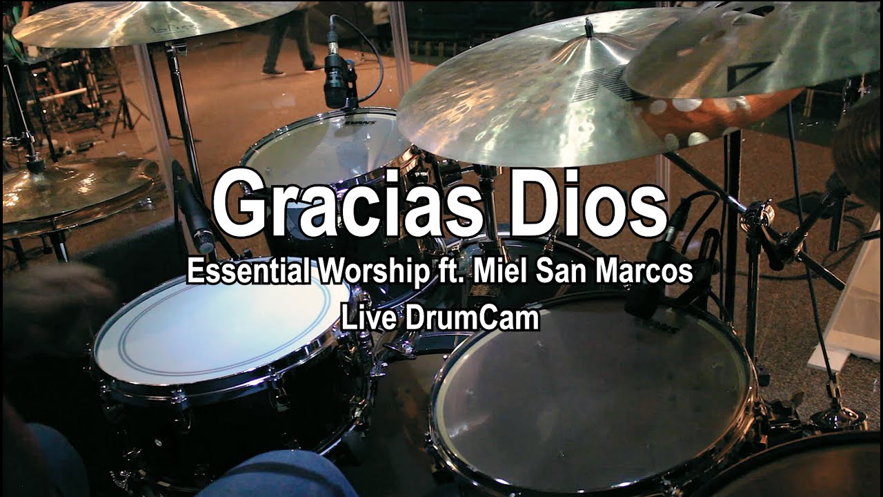 Gracias Dios | Essential Worship Ft. Miel San Marcos - Live DrumCam Cover 🎧