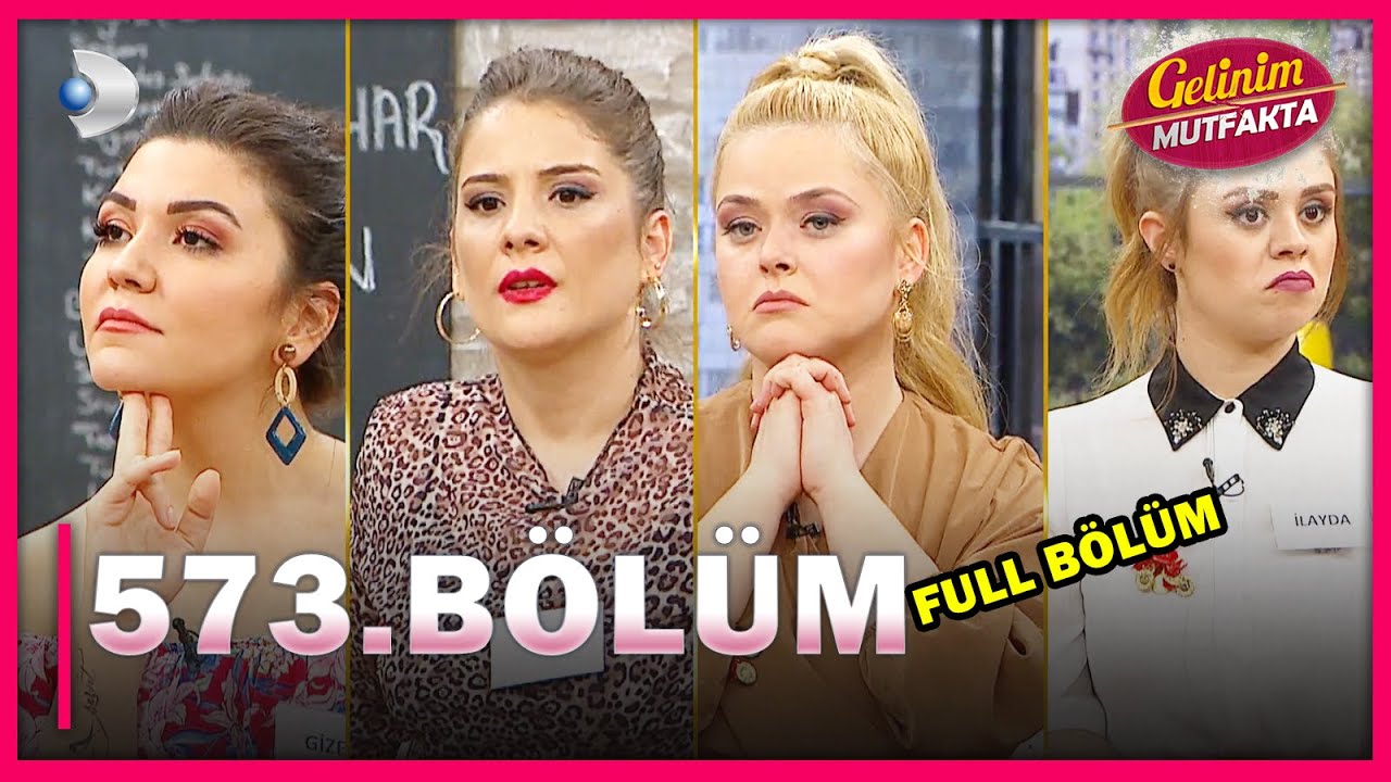 Gelinim Mutfakta - 573.Bölüm - Full Bölüm - 11.11.2020