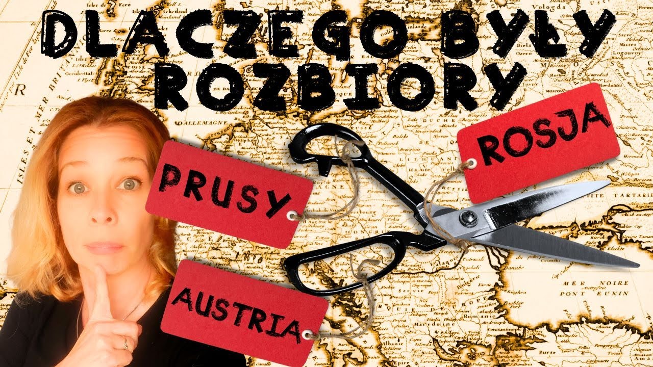 DLACZEGO BYŁY ROZBIORY