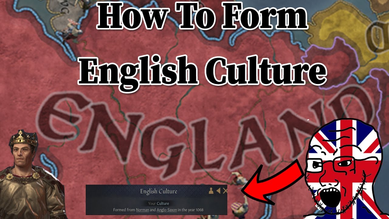 How To Form English Culture In CK3 Royal Court