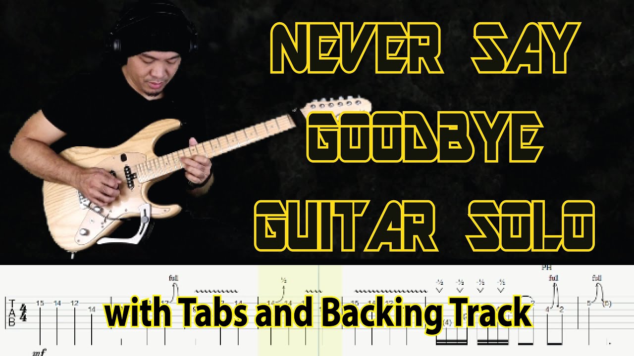 Bon Jovi NEVER SAY GOODBYE Guitar Solo with Tabs and Backing Track by Alvin De Leon