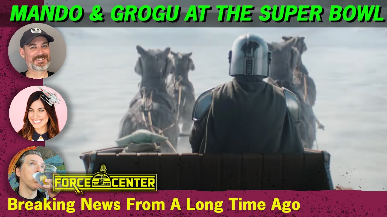 The Mandalorian and Grogu at the Super Bowl | Star Wars News