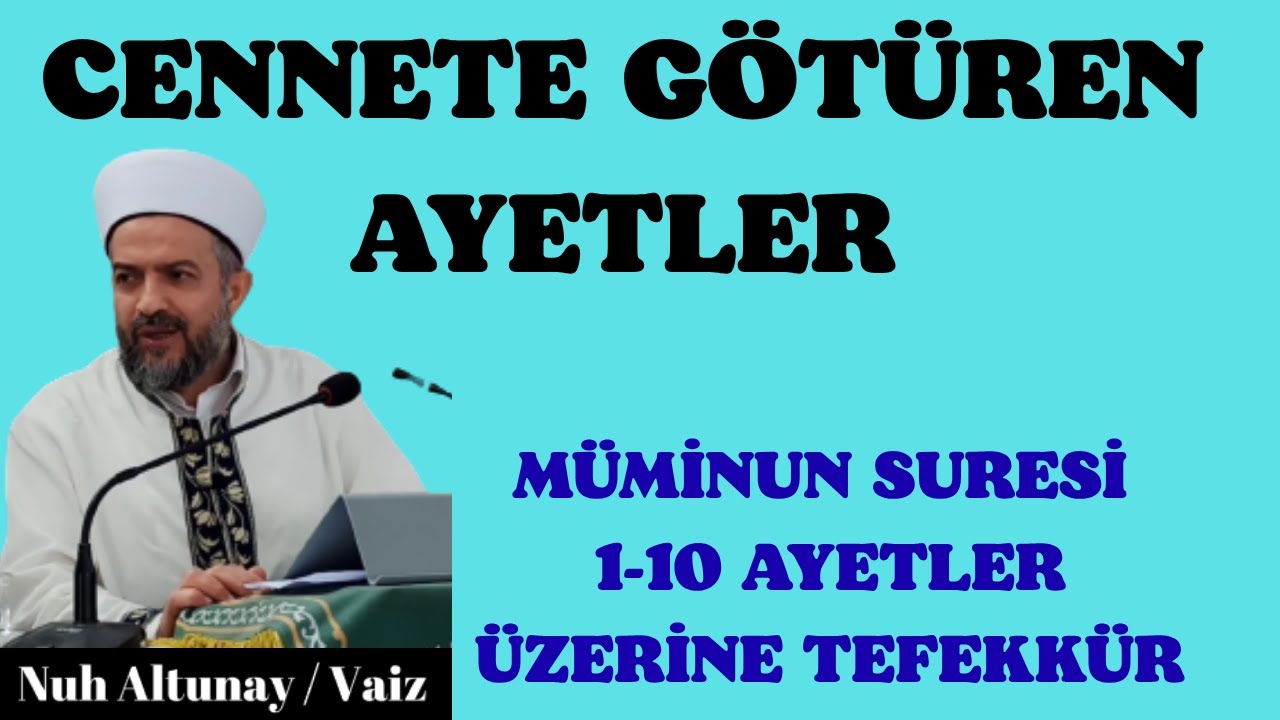 CENNETE GÖTÜREN AYETLER; MÜMİNUN 1-10 AYETLER ÜZERİNE TEFEKKÜR #kuran #sünnet #dua