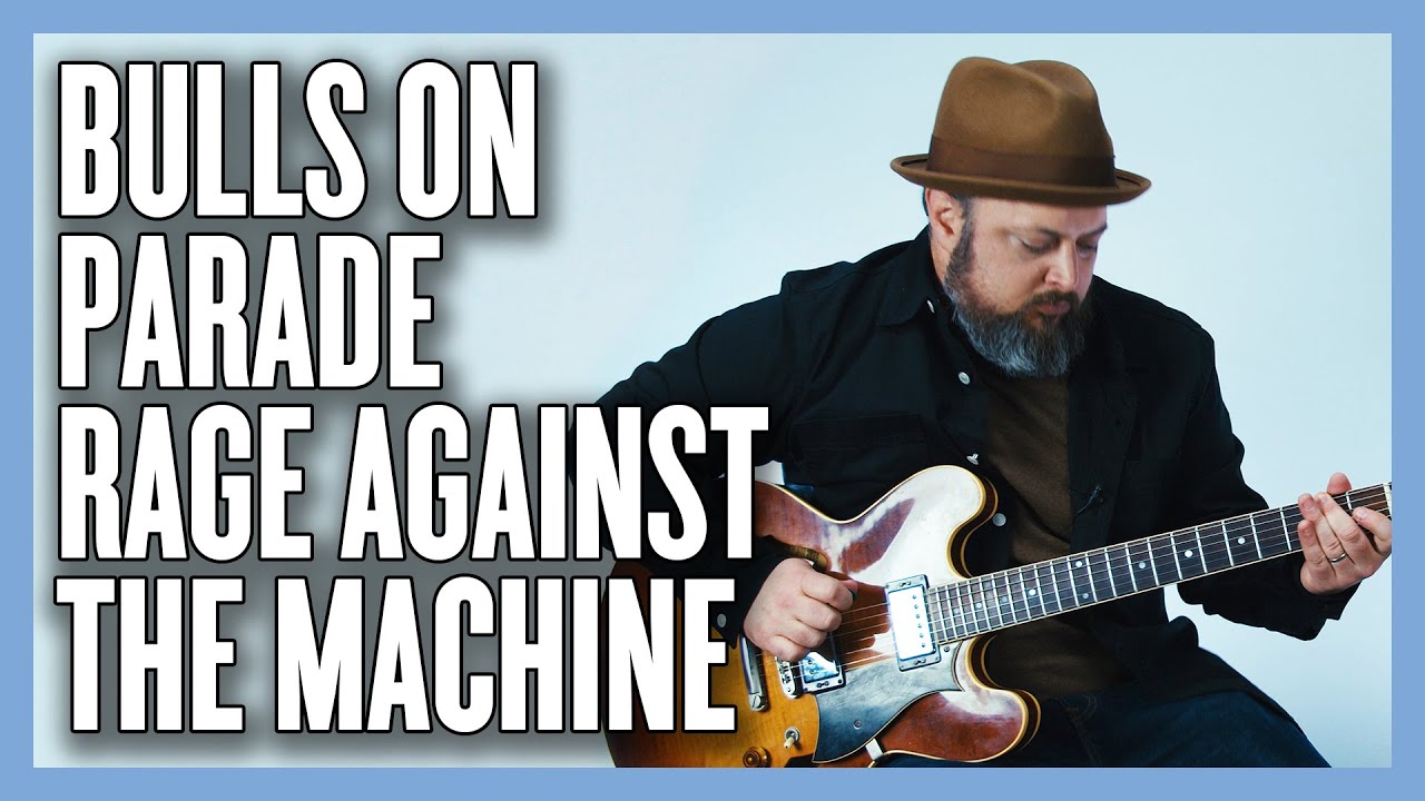 Урок игры на гитаре Rage Against The Machine Bulls на Parade + обучающее видео