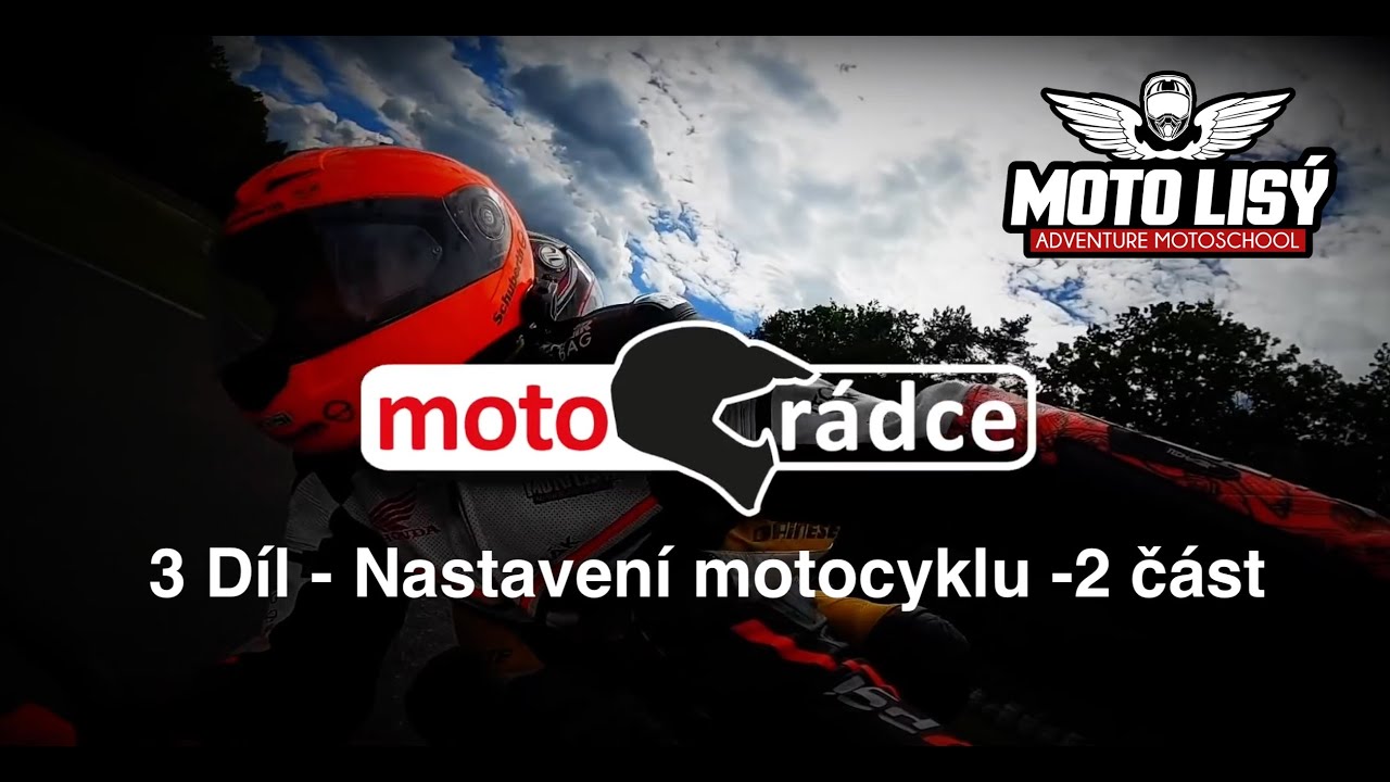 Motorádce 3. díl - nastavení motocyklu - 2. čast
