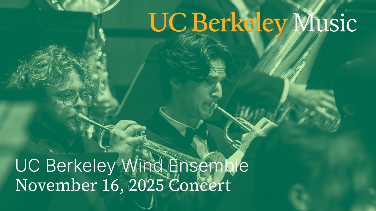 UC Berkeley Wind Ensemble - November 16, 2025