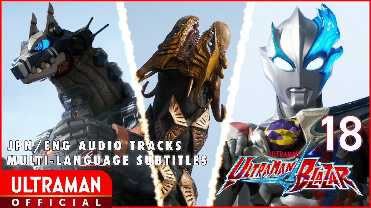 ULTRAMAN BLAZAR Episode 18 