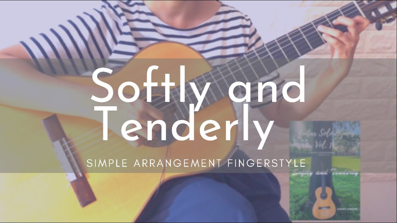 Softly and Tenderly | Simple Fingerstyle Guitar (Easy) Instrumental | For Beginners to Intermediate