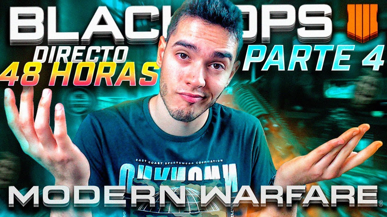 ¡¡48 HORAS JUGANDO A CALL OF DUTY EN DIRECTO!! RETO EXTREMO (Parte 4)