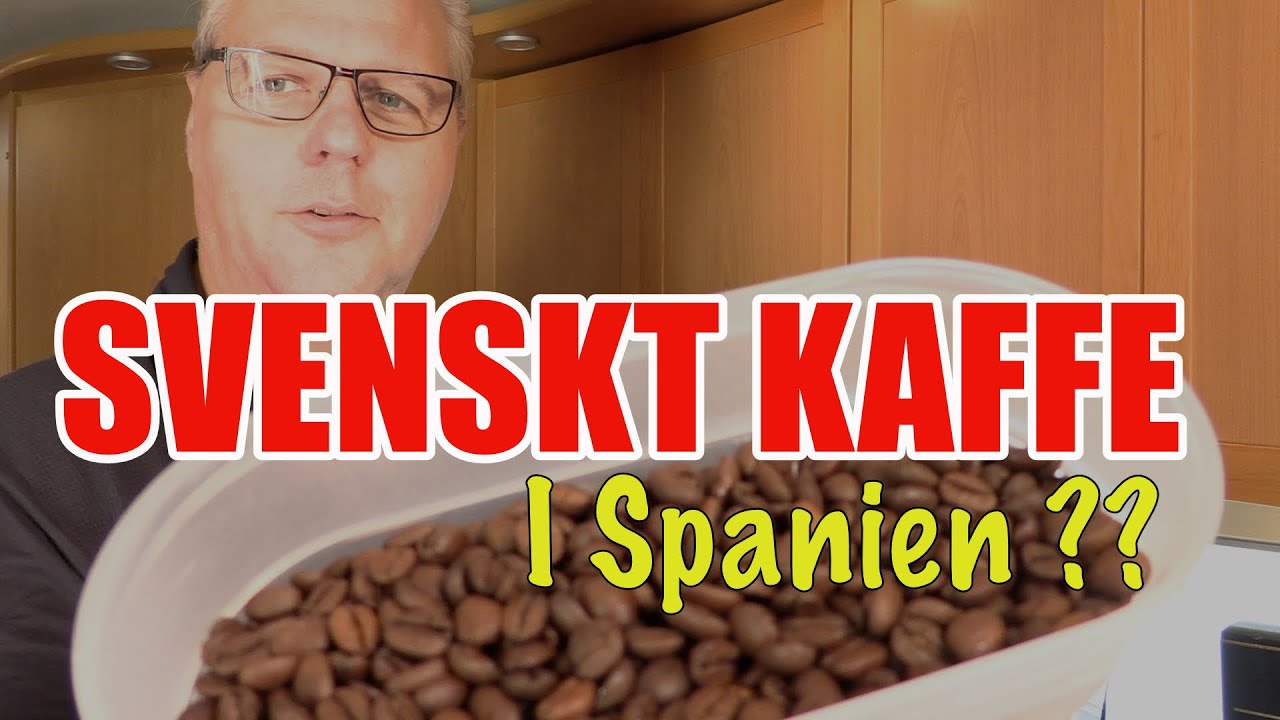 Finns det Svenskt Kaffe i butikerna i Spanien - Och är det något du egentligen vill köpa ?