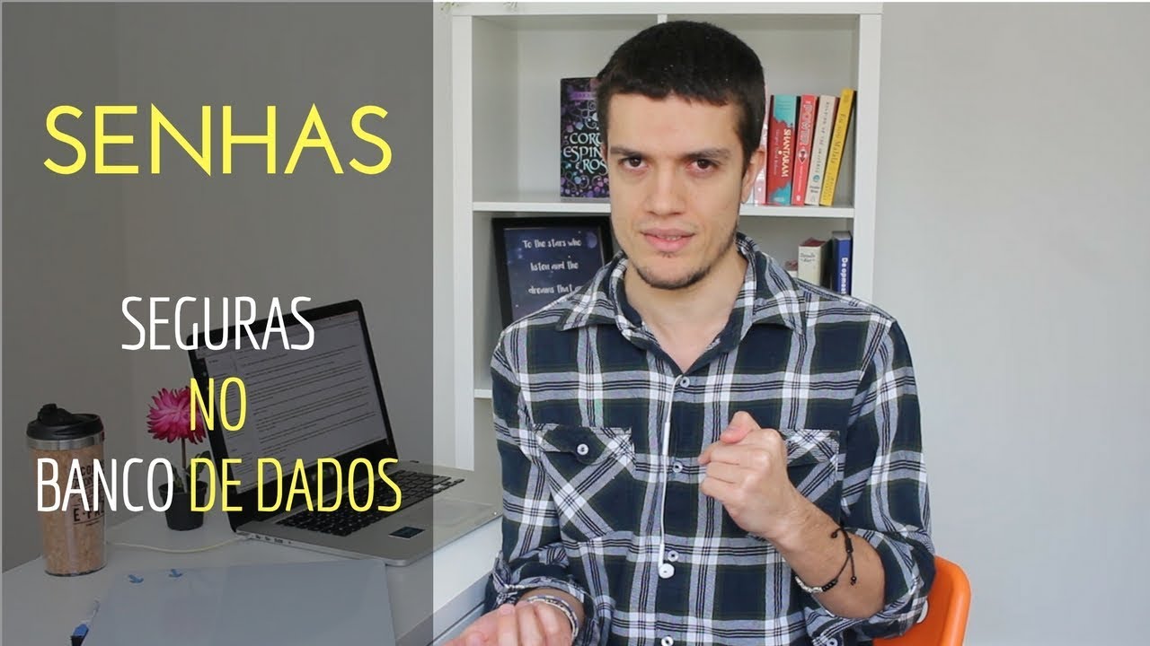 Como armazenar senhas de forma segura no banco de dados