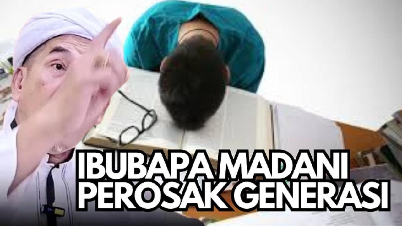 USATTAZ MOKHTAR YAAKOB - IBUBAOA MADANI PEROSAK GENERASI