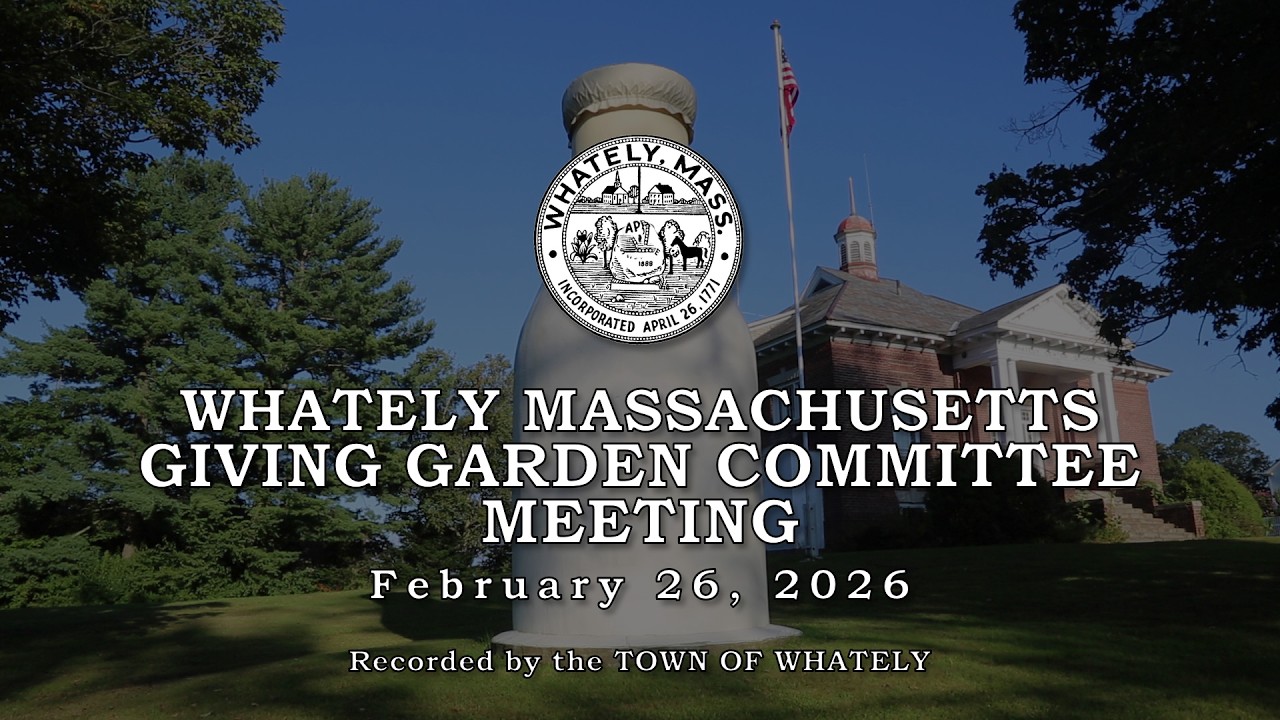 Whately Giving Garden Committee Meeting - February 26, 2026
