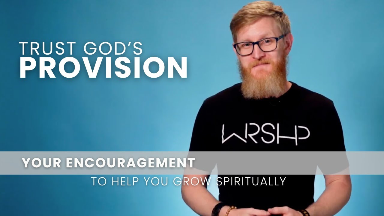 Trust God's Provision - Discontentment