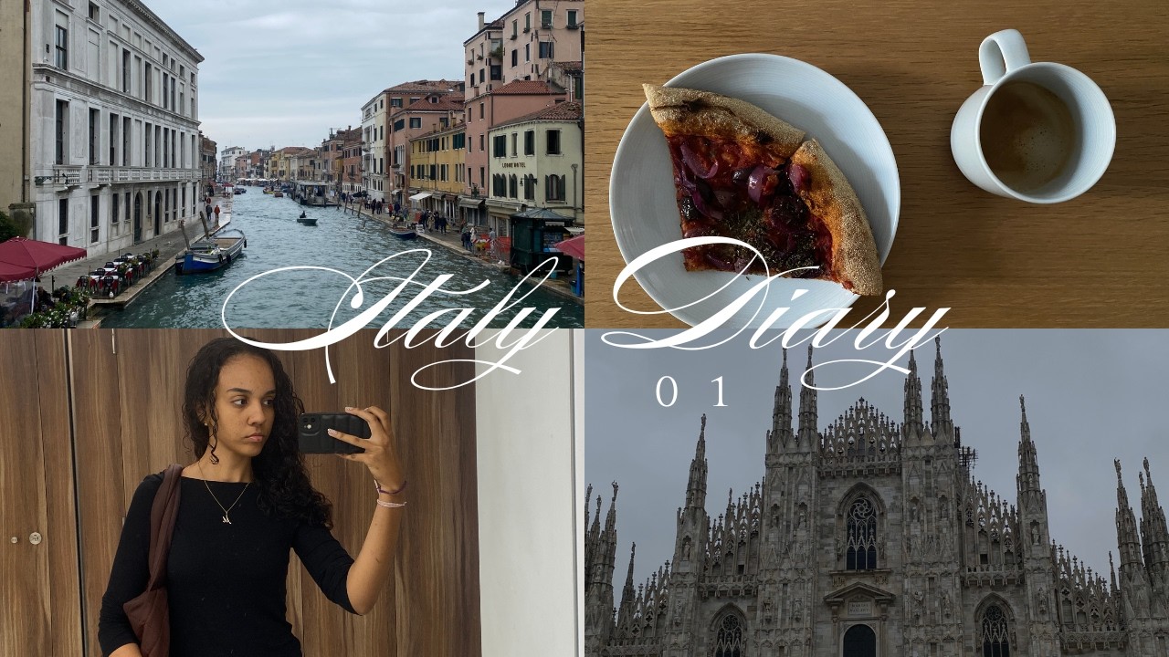 travel diary itália: os meus primeiros dias na itália (milão & veneza)
