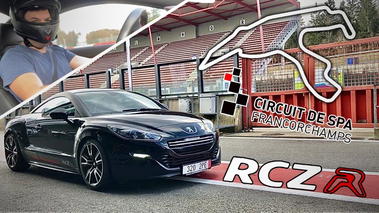 Ma RCZ R sur Circuit à Spa Francorchamps