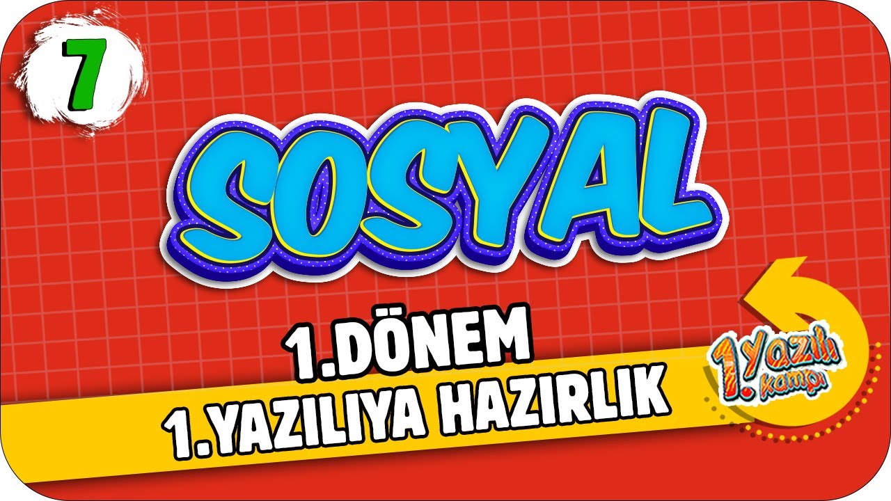 7. Sınıf Sosyal Bilgiler 1.Dönem 1.Yazılıya Hazırlık | 2021 📝