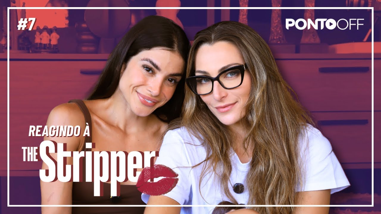 Xeque Mate - REAGINDO AO 7º EPISÓDIO DE THE STRIPPER