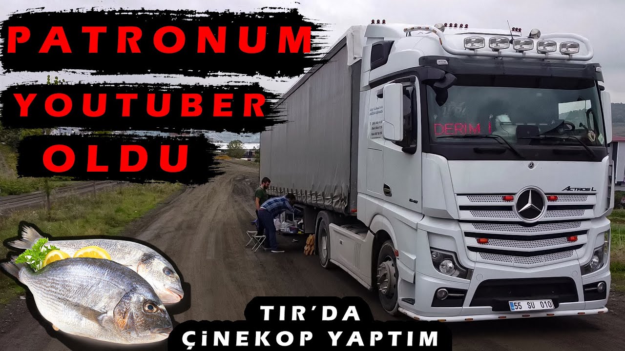 PATRONUM YOUTUBER OLDU ! / 3 Tır İle Sefer / Tır’da Çinekop Yaptım…!